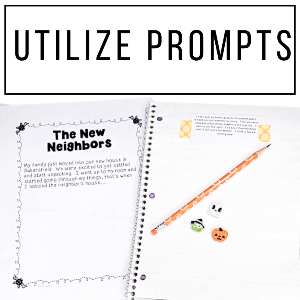 Tip #1 Utilize writing prompts shows an image of a prompt with a notebook laid next to it.  On top are a pencil and 3 Halloween erasers