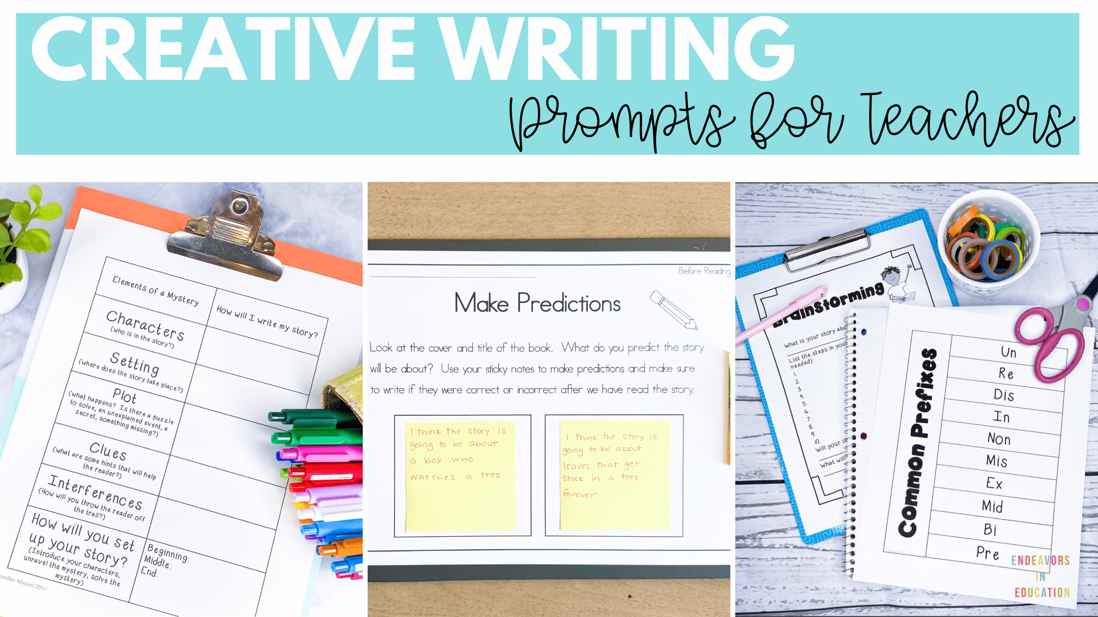 Text says Creative Writing prompts for teachers and there are 3 images of writing assignments below