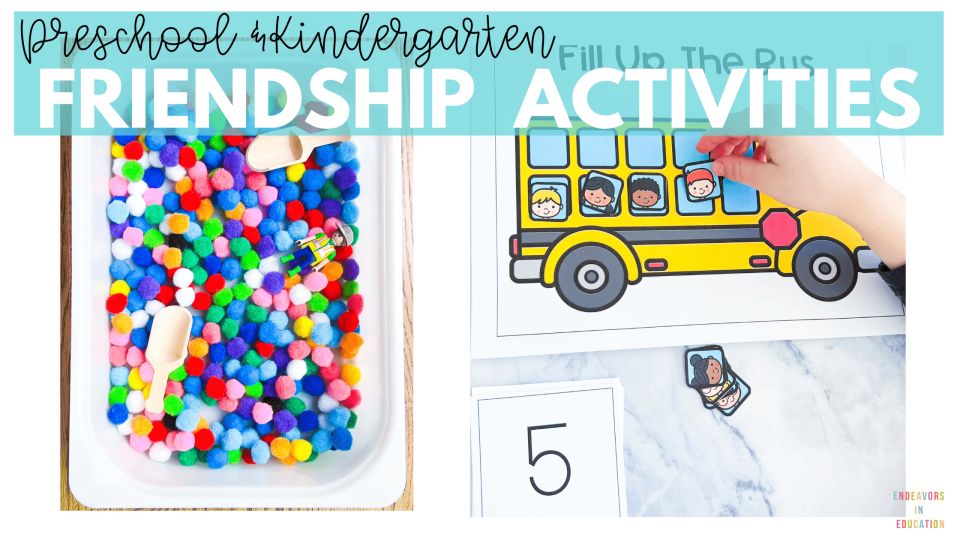 Preschool and kindergarten friendship activities shows 2 images of activities. There is a sensory bin filled with colorful pom poms and a fill the bus math activity